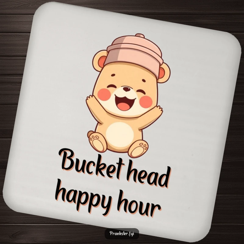 Funny drink coaster featuring a bear cub humorously wearing a bucket on its head, captured mid-hilarious, infectious giggles.