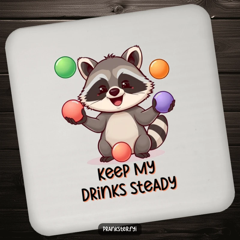 Funny Coaster featuring a happy raccoon juggling three colorful balls, providing both protection and a smile.