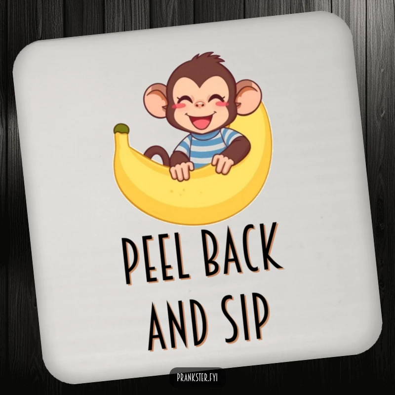Funny monkey drink coaster featuring a giggling monkey hiding behind a large banana peel, protecting furniture humorously.