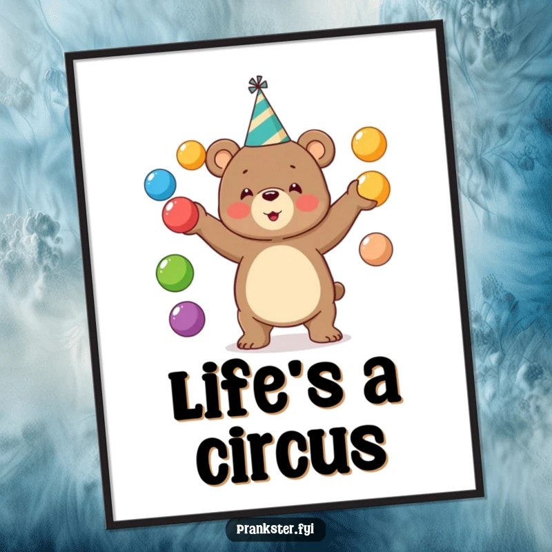 Funny bear poster showing a bear in a party hat juggling colorful balls. Festive decor.