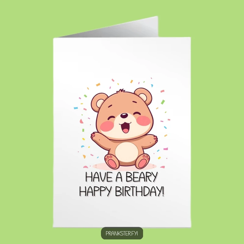 Free Printable Bear Birthday Card: Confetti Fun Funny Greeting Downloadable Gift