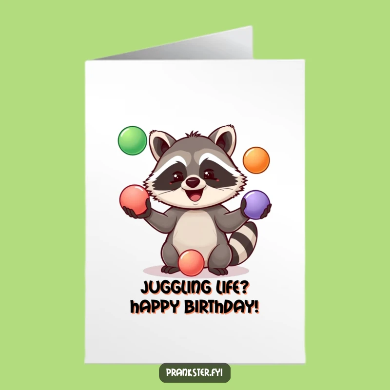 Free Printable Birthday Card: Jolly Raccoon Juggling Fun - Hilarious Downloadable Gift