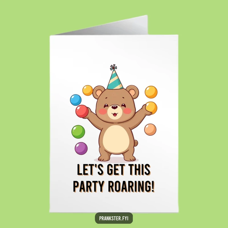 Free Printable Birthday Card: Juggling Bear Party Fun Downloadable Gift