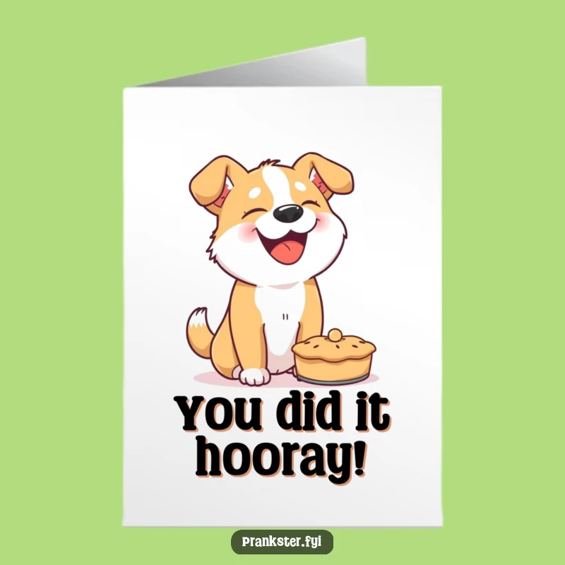 Free Printable Dog Congrats Card: Giggling Pup Pie Throw Funny Downloadable Gift