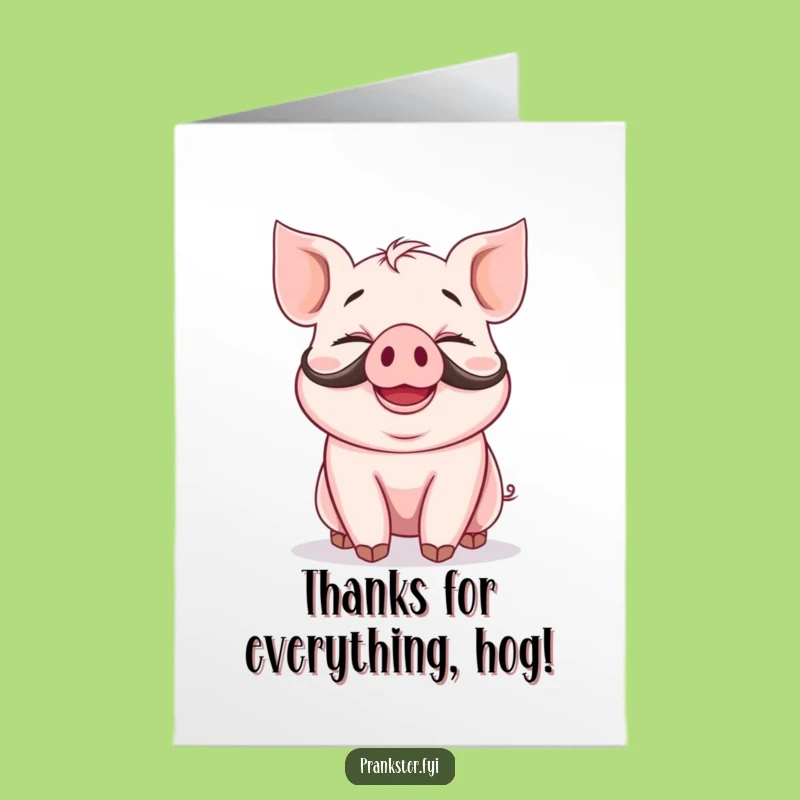 Free Printable Thank You Card: Giggling Piglet Mustache - A Grateful Giggle!