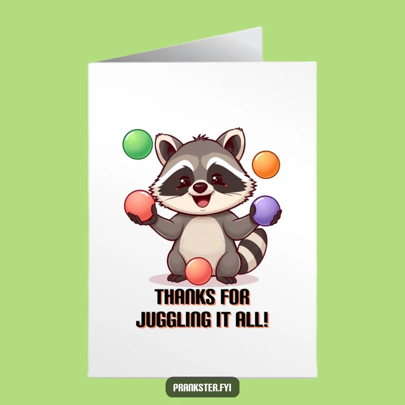 Free Printable Thank You Card: Raccoon Juggling Gratitude - Hilarious Downloadable Thanks