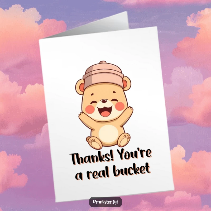 Funny Free Printable Thank You Card: Cheerful bear cub wearing a bucket on its head, giggling with pure joy, expressing thanks.